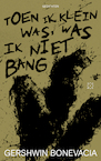 Toen ik klein was, was ik niet bang (e-Book) - Gershwin Bonevacia (ISBN 9789493248304)