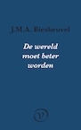 De wereld moet beter worden (e-Book) - J.M.A. Biesheuvel (ISBN 9789028210998)