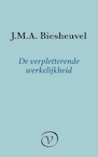 De verpletterende werkelijkheid (e-Book) - J.M.A. Biesheuvel (ISBN 9789028220430)