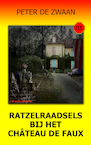 Bob Evers 59 - Ratzelraadsels bij het Château de Faux (e-Book) - Peter de Zwaan (ISBN 9789464491685)