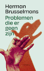 Problemen die er geen zijn (e-Book) - Herman Brusselmans (ISBN 9789044650297)
