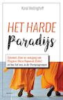 Het harde paradijs (e-Book) - Karel Wellinghoff (ISBN 9789464623864)