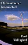 Onthaasten per brommobiel (e-Book) - Karel Wellinghoff (ISBN 9789464623871)