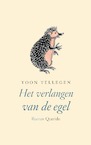 Het verlangen van de egel (e-Book) - Toon Tellegen (ISBN 9789021477794)