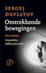 Omtrekkende bewegingen (e-Book) - Sergej Dovlatov (ISBN 9789028230095)