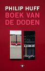 Boek van de doden (e-Book) - Philip Huff (ISBN 9789023489344)