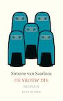 De vrouw die (e-Book) - Simone van Saarloos (ISBN 9789038801650)