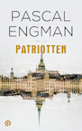 Patriotten (e-Book) - Pascal Engman (ISBN 9789021409054)