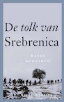 De tolk van Srebrenica (e-Book) - Hasan Nuhanovic (ISBN 9789021421070)