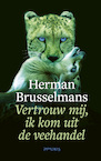 Vertrouw mij, ik kom uit de veehandel (e-Book) - Herman Brusselmans (ISBN 9789044645132)