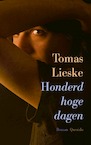 Honderd hoge dagen (e-Book) - Tomas Lieske (ISBN 9789021423876)