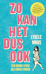 Zo kan het dus ook (e-Book) - Lykele Muus (ISBN 9789090329284)