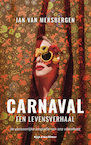 Carnaval, een levensverhaal (e-Book) - Jan van Mersbergen (ISBN 9789038808239)