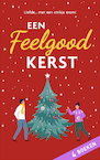Een feelgood kerst (e-Book) - Maisey Yates, Jennifer Snow, Cara Connelly, Jill Shalvis (ISBN 9789402561623)