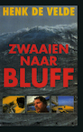 Zwaaien naar Bluff (e-Book) - Henk de Velde (ISBN 9789038927770)