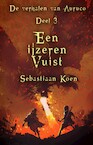 Een ijzeren vuist (e-Book) - Sebastiaan Koen (ISBN 9789463082754)