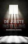 De juiste instelling (e-Book) - Mariska Kool (ISBN 9789463083904)