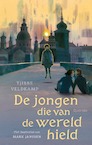De jongen die van de wereld hield (e-Book) - Tjibbe Veldkamp (ISBN 9789045129310)