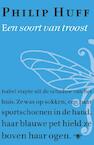 Een soort van troost (e-Book) - Philip Huff (ISBN 9789023484332)