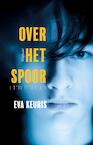 Over het spoor (e-Book) - Eva Keuris (ISBN 9789044629347)