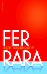 Ferrara (e-Book) - Bert Wagendorp (ISBN 9789492928344)
