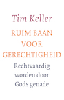 Ruim baan voor gerechtigheid (e-Book) - Tim Keller (ISBN 9789051947328)