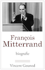 Francois Mitterrand (e-Book) - Vincent Gounod (ISBN 9789464624236)