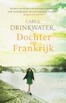 Dochter van Frankrijk (e-Book) - Carol Drinkwater (ISBN 9789044976878)