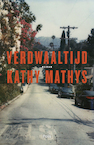 Verdwaaltijd (e-Book) - Kathy Mathys (ISBN 9789463103220)