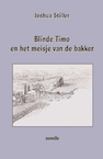 Blinde Timo en het meisje van de bakker (e-Book) - Joshua Stiller (ISBN 9789072475725)