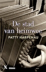 De stad van heimwee (e-Book) - Patty Harpenau (ISBN 9789401612685)