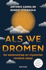Als we dromen (e-Book) - Antonio Zadra, Robert Stickgold (ISBN 9789000379255)