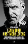 Een moord kost meer levens (e-Book) - Peter R. de Vries (ISBN 9789089755742)