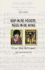 Kop in de hoogte, neus in de wind (e-Book) - Dick Witte (ISBN 9789464621365)