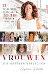 Vrouwen die grenzen verleggen (e-Book) - Engelien Scholtes (ISBN 9789464622812)