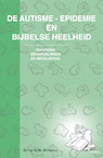 De autisme-epidemie en bijbelse heelheid (e-Book) - Sietse H.W. Werkman (ISBN 9789464623932)