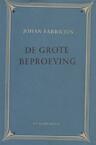 De grote beproeving (e-Book) - Johan Fabricius (ISBN 9789025863241)