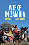 Wieke in Zambia (e-Book) - Wieke Biesheuvel (ISBN 9789089754295)