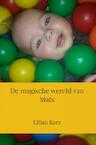 De magische wereld van Mats (e-Book) - Lilian Kars (ISBN 9789464801200)