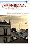 Vakantietaal Nederlands - Frans (e-Book) - Vakantietaal (ISBN 9789490848927)