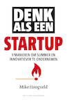Denk als een startup (e-Book) - Mike Hoogveld (ISBN 9789089653727)