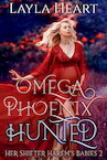 Omega Phoenix: Hunted (e-Book) - Layla Heart (ISBN 9789493139237)