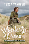 Moedertje Groen (e-Book) - Tessa Yanover (ISBN 9789493198173)