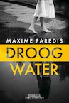 DROOG WATER (e-Book) - Maxime Paredis (ISBN 9789083307121)
