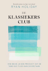 De klassiekersclub (e-Book) - Ryan Holiday (ISBN 9789044934823)