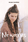 No worries (e-Book) - Mirjam Schippers (ISBN 9789402909500)