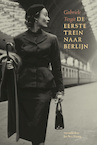 De eerste trein naar Berlijn (e-Book) - Gabrielle Tergit (ISBN 9789083310459)