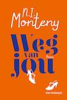 Weg van jou (e-Book) - N.I. Monteny (ISBN 9789461315991)