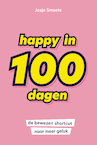 Happy in 100 dagen (e-Book) - Josje Smeets (ISBN 9789044979718)