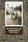 Van Friese klei naar tropenuniform (e-Book) - Gerda Hartkamp (ISBN 9789492632234)